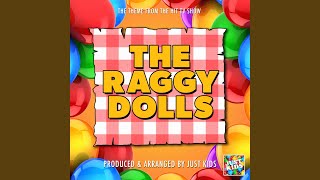 The Raggy Dolls Main Theme From quotThe Raggy Dollsquot [upl. by Htebiram]