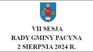 VII Sesja Rady Gminy Pacyna [upl. by Eisenstark]