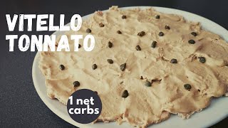 🥓🍓🥑 VITELLO TONNATO  VITEL TONNÉ  RICETTA ITALIANA  KETO  LCHF  LOWCARB [upl. by Llehsad510]