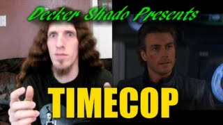 Timecop Review by Decker Shado [upl. by Annaitat]