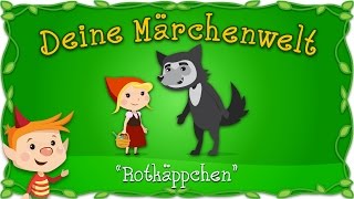 Rotkäppchen  Märchen und Geschichten für Kinder  Brüder Grimm  Deine Märchenwelt [upl. by Metah]