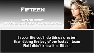 Fifteen  Taylor Swift Official Instrumental  Karaoke [upl. by Lentha966]