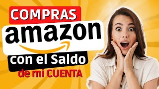 Como COMPRAR en AMAZON  como utilizar el saldo de mi cuenta en AMAZON amazon [upl. by Adnoel]