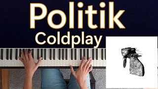 Coldplay  Politik  Piano Cover Sheet Music [upl. by Airotnes]