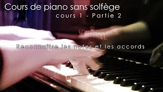 Cours de piano 1  Partie 3  Reconnaître les notes et les accords [upl. by Hey]