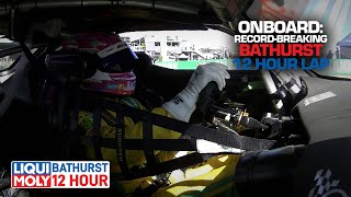 ONBOARD Recordbreaking Bathurst 12Hour shootout lap  LIQUI MOLY Bathurst 12 Hour 2023 [upl. by Sweeney]