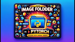 Loading Image Data with PyTorch using ImageFolder [upl. by Kare]