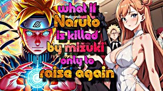 What if Naruto is killed by Mizuki only to raise again [upl. by Etteuqal]