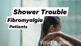 Shower Trouble l For Fibromyalgia Patient [upl. by Vladimir]