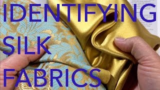 Learning About Fabrics 3 Identifying Silk Fabrics [upl. by Buine]