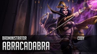 Badministrator  Abracadabra Leblanc Tribute Ft Cody [upl. by Aehsrop]