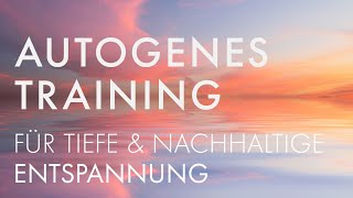 AUTOGENES TRAINING Fördert Gesundheit und Wohlbefinden  von Minddrops [upl. by Putscher]