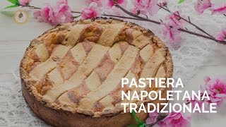 PASTIERA NAPOLETANA TRADIZIONALE [upl. by Benita]