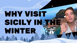 Why to visit Sicily in the winter ❄️☃️ [upl. by Aneetsirk339]