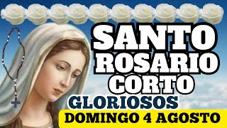 El Santo Rosario corto de hoy domingo 4 de agosto 2024 misterios gloriosos a la Virgen María🌹♥️✝️✨🙏 [upl. by Moffit823]