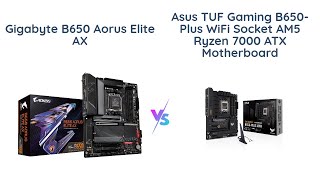 🔥 Gigabyte B650 AORUS Elite AX vs ASUS TUF Gaming B650PLUS WiFi 🎮💪 [upl. by Dibbrun]