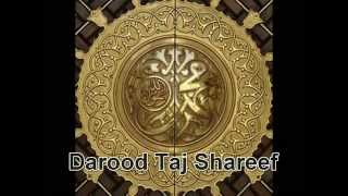 POWERFUL RECITATION of Darood Taj Shareef [upl. by Massimo199]