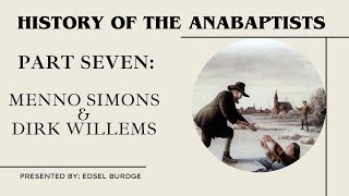 History of the Anabaptists Part 7 [upl. by Aicinoid]