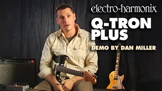 ElectroHarmonix QTron Plus Envelope Filter With Effects Loop Demo by Dan Miller [upl. by Livvy]