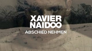 Xavier Naidoo  Abschied nehmen Official Video [upl. by Akoyin]