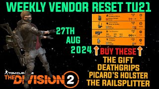 The Division 2 MUST BUYS quotGREAT WEEKLY VENDOR RESET TU21LEVEL 40quot August 27th 2024 [upl. by Sanfourd]