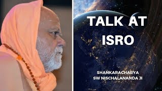 ISRO Pravachan of Jagadguru Puri Shankaracharya ji Full [upl. by Ittam]