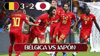 Bélgica 3 Japón 2  02072018  Rusia 2018 [upl. by Eelidnarb]