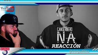 Canserbero  NA  REACCIÓN  ANÁLISIS [upl. by Sac721]