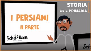 I Persiani  Seconda parte  Storia  Per la Primaria [upl. by Efron120]