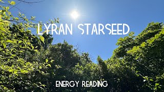 ✨Lyran Starseed Energy Reading✨ [upl. by Fuhrman]