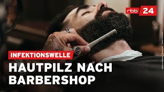 Barbershops Ansteckender Hautpilz verbreitet sich [upl. by Haodnanehs]