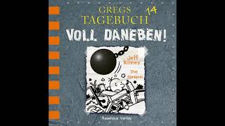 GREGS TAGEBUCH 14  VOLL DANEBEN von Jeff Kinney  Hörspiel  Sprecher Marco Eßer ua [upl. by Ilyse535]