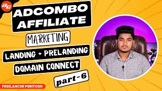 AdCombo Affiliate Marketing Tutorial  Landing  Prelanding Domain Connect  Part6 [upl. by Leopoldeen]