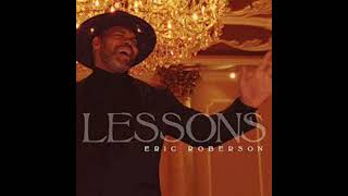 Eric Roberson  Lessons [upl. by Sung]