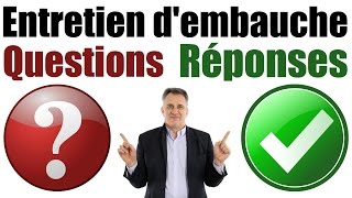 Entretien dembauche questions et réponses avec exemples [upl. by Natan766]