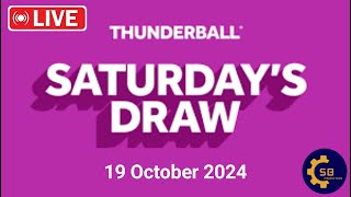 National lottery Thunderball draw live Tonight Results from Saturday 19 October 2024  live Draw [upl. by Saibot]