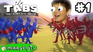 TABS Totally Accurate Battle Simulator Episode 1 HobbyPigTV [upl. by Ainotna]