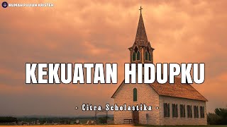 Kekuatan Hatiku  Citra Scholastika feat Regina Ivanova Lirik  Lagu Rohani [upl. by Hersch]