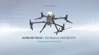 Integrate Sniffer4D Mini2 onto DJI Matrice 350M300 RTK [upl. by Lathrop]