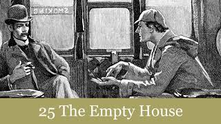 25 The Empty House from The Return of Sherlock Holmes 1905 Audiobook [upl. by Yemar737]