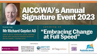 AICCWA Signature Event 28 March 2023 in Perth featuring Mr Richard Goyder AO key note speech [upl. by Yvon]