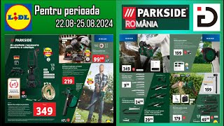 PARKSIDE® LIDL perioada 2208  25082024 [upl. by Ravens]