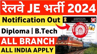 RRB JE Notification 2024  Ministry Of Railway JE Level Vacancy Notification  Railway New Vacancy [upl. by Reagen]