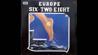 Europe – Six Two Eight Vocal Version 1985 [upl. by Oicnerual]