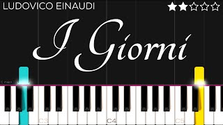 Ludovico Einaudi  I Giorni  EASY Piano Tutorial [upl. by Yngiram]