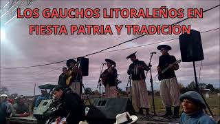 Los Gauchos litoraleños Fiesta Patria y tradición Carlos soto [upl. by Eerej]