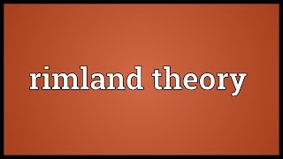 Rimland theory Meaning [upl. by Ibed]