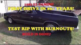 21 1978 El Camino SS Test drive for the 1982 El Camino First drive in over 20 years Burnouts [upl. by Alfi]