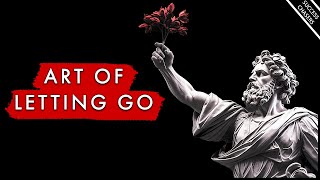 The Art of Letting Go A Complete Guide To Embracing Stoicism And Minimalism [upl. by Canter840]