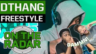 The DThang Freestyle  REACTION [upl. by Infeld564]